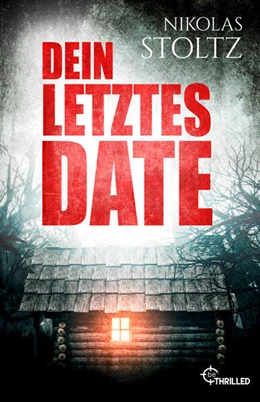 Abbildung von Stoltz | Dein letztes Date | 1. Auflage | 2025 | beck-shop.de