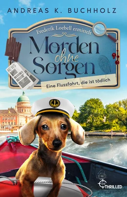 Abbildung von Buchholz | Morden ohne Sorgen - Eine Flussfahrt, die ist tödlich | 1. Auflage | 2025 | beck-shop.de