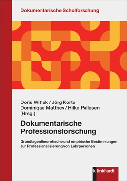 Abbildung von Korte / Matthes | Dokumentarische Professionsforschung | 1. Auflage | 2025 | beck-shop.de