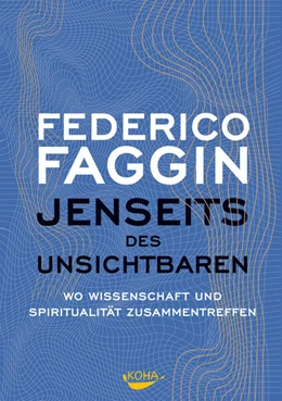 Abbildung von Faggin | Jenseits des Unsichtbaren | 1. Auflage | 2025 | beck-shop.de