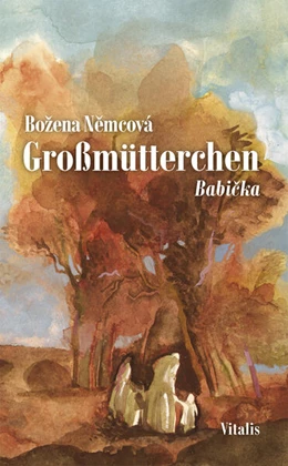 Abbildung von Nemcová | Großmütterchen (Babicka) | 1. Auflage | 2025 | beck-shop.de