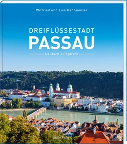 Abbildung von Bahnmüller | Dreiflüssestadt Passau | 3. Auflage | 2025 | beck-shop.de