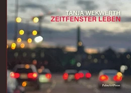 Abbildung von Wekwerth | Zeitfenster Leben | 1. Auflage | 2025 | beck-shop.de