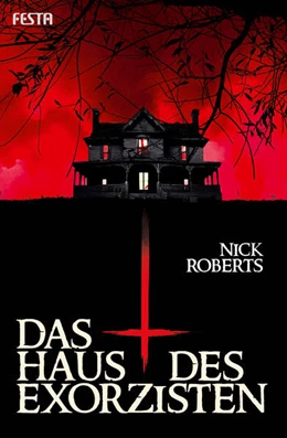 Abbildung von Roberts | Das Haus des Exorzisten | 1. Auflage | 2025 | beck-shop.de