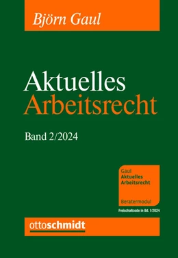 Abbildung von Gaul | Aktuelles Arbeitsrecht, Band 2/2024 | 1. Auflage | 2024 | beck-shop.de