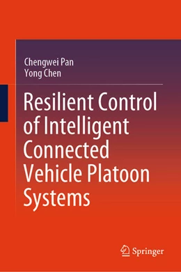 Abbildung von Pan / Chen | Resilient Control of Intelligent Connected Vehicle Platoon Systems | 1. Auflage | 2024 | beck-shop.de