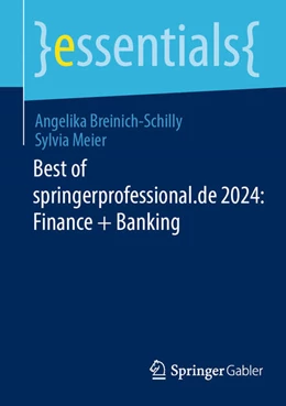 Abbildung von Breinich-Schilly / Meier | Best of springerprofessional.de 2024: Finance + Banking | 1. Auflage | 2024 | beck-shop.de