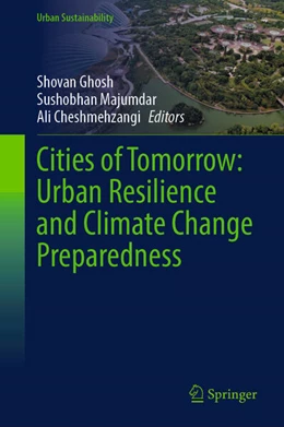 Abbildung von Ghosh / Majumdar | Cities of Tomorrow: Urban Resilience and Climate Change Preparedness | 1. Auflage | 2024 | beck-shop.de