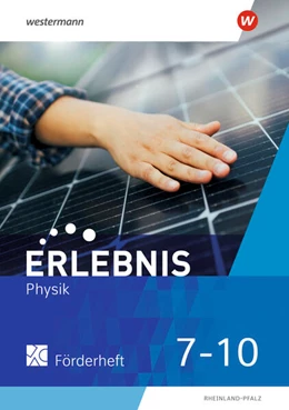 Abbildung von Erlebnis Physik 710. Förderheft. Für Rheinland-Pfalz | 1. Auflage | 2024 | beck-shop.de