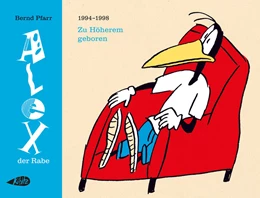 Abbildung von Pfarr | Alex der Rabe: Zu Höherem geboren | 1. Auflage | 2025 | beck-shop.de