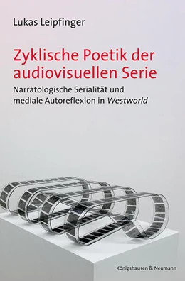 Abbildung von Leipfinger | Zyklische Poetik der audiovisuellen Serie | 1. Auflage | 2024 | beck-shop.de