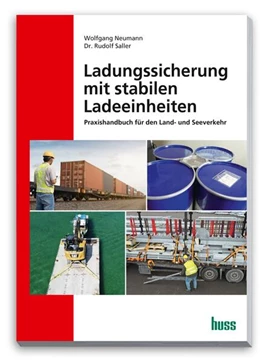 Abbildung von Saller / Neumann | Ladungssicherung mit stabilen Ladeeinheiten | 2. Auflage | 2024 | beck-shop.de