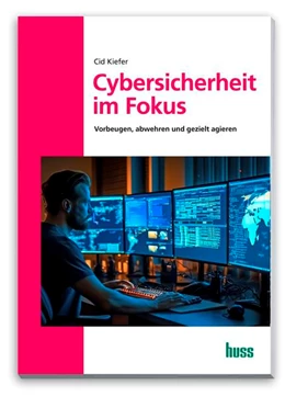 Abbildung von Kiefer | Cybersicherheit im Fokus | 1. Auflage | 2024 | beck-shop.de