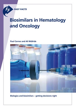 Abbildung von Cornes / McBride | Fast Facts: Biosimilars in Hematology and Oncology | 1. Auflage | 2020 | beck-shop.de