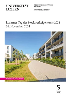 Abbildung von Wermelinger | Luzerner Tag des Stockwerkeigentums 2024 | 1. Auflage | 2024 | beck-shop.de