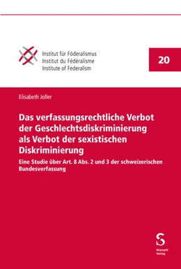 Abbildung von Joller | Das verfassungsrechtliche Verbot der Geschlechtsdiskriminierung als Verbot der sexistischen Diskriminierung | 1. Auflage | 2024 | beck-shop.de