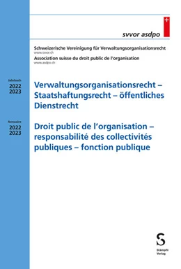 Abbildung von Schweizerische Vereinigung für Verwaltungsorganisationsrecht SVVOR | Verwaltungsorganisationsrecht - Staatshaftungsrecht - öffentliches Dienstrecht Droit public de l'organisation - responsabilité des collectivités publiques - fonction publique | 1. Auflage | 2024 | beck-shop.de