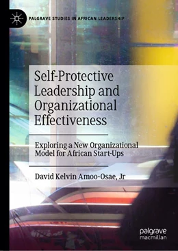 Abbildung von Amoo-Osae | Self-Protective Leadership and Organizational Effectiveness | 1. Auflage | 2024 | beck-shop.de