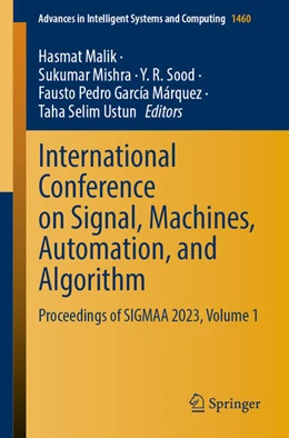 Abbildung von Malik / Mishra | International Conference on Signal, Machines, Automation, and Algorithm | 1. Auflage | 2024 | beck-shop.de