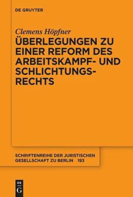 Abbildung von Höpfner | Überlegungen zu einer Reform des Arbeitskampf- und Schlichtungsrechts | 1. Auflage | 2025 | beck-shop.de