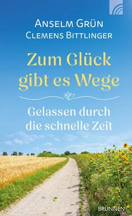 Abbildung von Bittlinger / Grün | Zum Glück gibt es Wege | 1. Auflage | 2025 | beck-shop.de