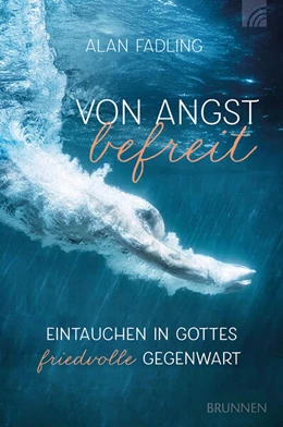Abbildung von Fadling | Von Angst befreit | 1. Auflage | 2025 | beck-shop.de