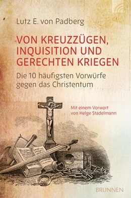 Abbildung von Padberg | Von Kreuzzügen, Inquisition und gerechten Kriegen | 1. Auflage | 2025 | beck-shop.de