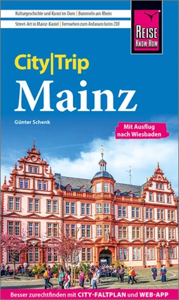 Abbildung von Schenk | Reise Know-How CityTrip Mainz | 5. Auflage | 2025 | beck-shop.de