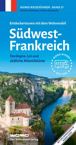 Abbildung von Holtkamp / Bergmann | Entdeckertouren mit dem Wohnmobil Südwestfrankreich | 7. Auflage | 2025 | beck-shop.de