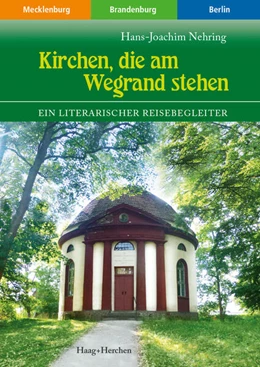 Abbildung von Nehring | Kirchen, die am Wegrand stehen | 1. Auflage | 2024 | beck-shop.de