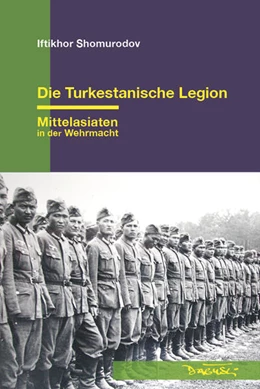 Abbildung von Shomurodov | Die Turkestanische Legion | 1. Auflage | 2025 | beck-shop.de
