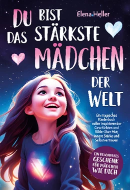 Abbildung von Rose | Du bist das stärkste Mädchen der Welt | 1. Auflage | 2024 | beck-shop.de