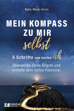 Abbildung von Meier-Arian | Mein Kompass zu mir selbst: 5 Schritte zum besten Ich | 1. Auflage | 2025 | beck-shop.de