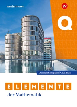 Abbildung von Elemente der Mathematik SII. Qualifikationsphase Grundkurs Schulbuch. Nordrhein-Westfalen | 1. Auflage | 2025 | beck-shop.de