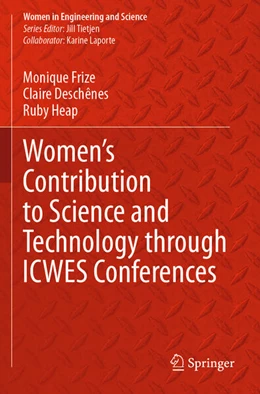 Abbildung von Frize / Deschênes | Women's Contribution to Science and Technology through ICWES Conferences | 1. Auflage | 2024 | beck-shop.de