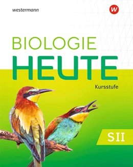 Abbildung von Biologie heute SII. Schulbuch. Für die Kursstufe in Baden-Württemberg | 1. Auflage | 2025 | beck-shop.de
