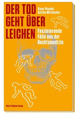 Abbildung von Mittelacher / Püschel | Der Tod geht über Leichen | 1. Auflage | 2025 | beck-shop.de