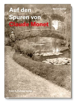 Abbildung von Küster | Auf den Spuren von Claude Monet | 1. Auflage | 2025 | beck-shop.de