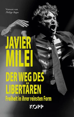 Abbildung von Milei | Der Weg des Libertären | 1. Auflage | 2024 | beck-shop.de