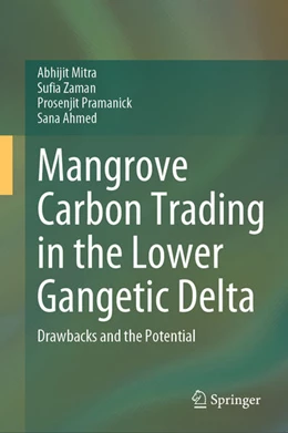 Abbildung von Mitra / Zaman | Mangrove Carbon Trading in the Lower Gangetic Delta | 1. Auflage | 2024 | beck-shop.de