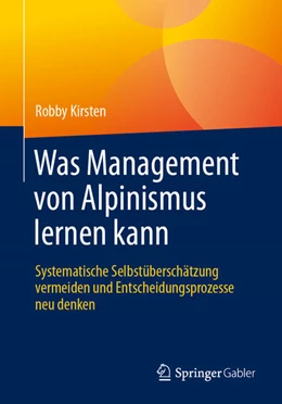 Abbildung von Kirsten | Was Management von Alpinismus lernen kann | 1. Auflage | 2024 | beck-shop.de