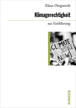 Abbildung von Dingwerth | Klimagerechtigkeit zur Einführung | 1. Auflage | 2025 | beck-shop.de