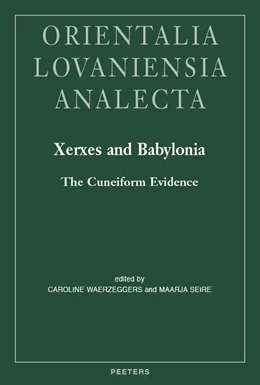 Abbildung von Waerzeggers / Seire | Xerxes and Babylonia | 1. Auflage | 2018 | beck-shop.de