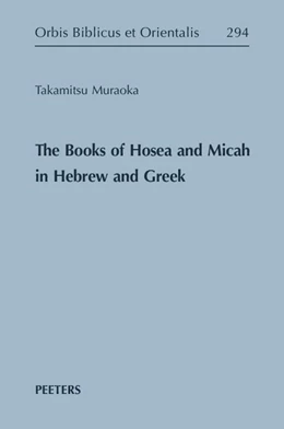 Abbildung von Muraoka | The Books of Hosea and Micah in Hebrew and Greek | 1. Auflage | 2022 | beck-shop.de