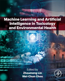 Abbildung von Chou | Machine Learning and Artificial Intelligence in Toxicology and Environmental Health | 1. Auflage | 2025 | beck-shop.de