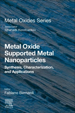 Abbildung von Bernardi | Metal Oxide Supported Metal Nanoparticles | 1. Auflage | 2025 | beck-shop.de