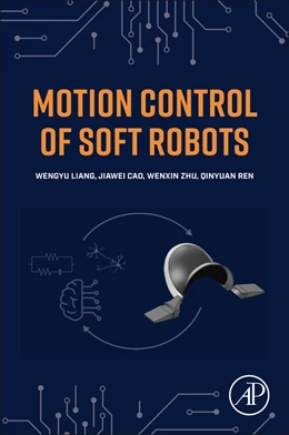 Abbildung von Liang / Cao | Motion Control of Soft Robots | 1. Auflage | 2025 | beck-shop.de