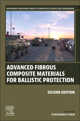 Abbildung von Chen | Advanced Fibrous Composite Materials for Ballistic Protection | 2. Auflage | 2025 | beck-shop.de
