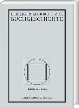 Abbildung von Fuchs / Haug | Leipziger Jahrbuch zur Buchgeschichte 32 (2024) | 1. Auflage | 2024 | 32 | beck-shop.de