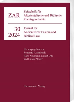 Abbildung von Achenbach / Neumann | Zeitschrift für Altorientalische und Biblische Rechtsgeschichte 30 (2024) | 1. Auflage | 2024 | 30 | beck-shop.de